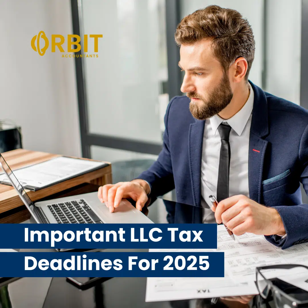 Important LLC Tax Deadlines For 2025