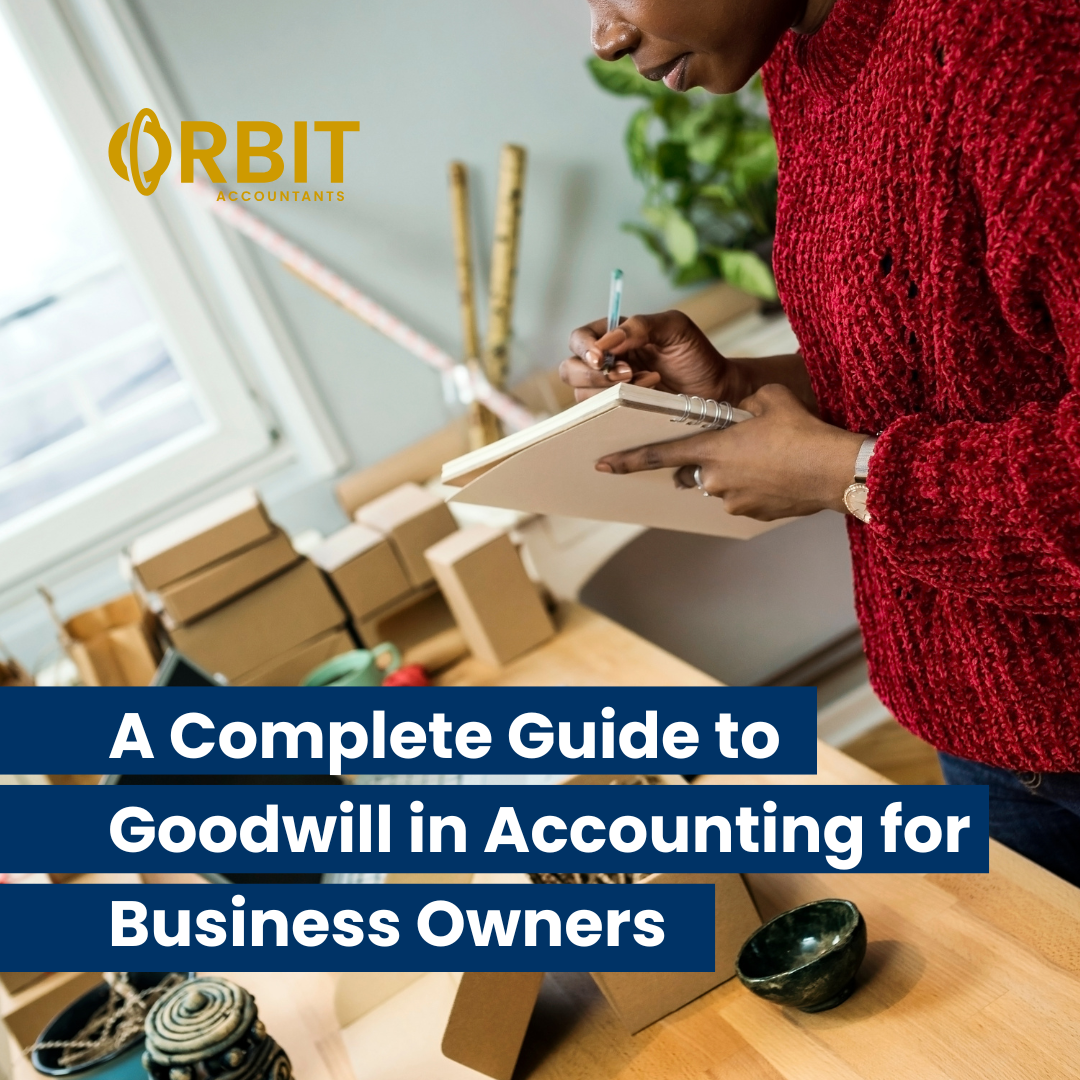 A Complete Guide to Goodwill in Accounting for Business Owners A Complete Guide to Goodwill in Accounting for Business Owners